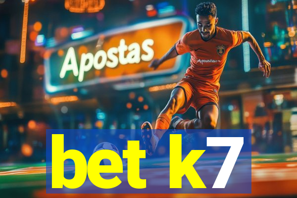 bet k7